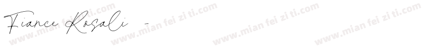 Fiance Rosali字体字体转换